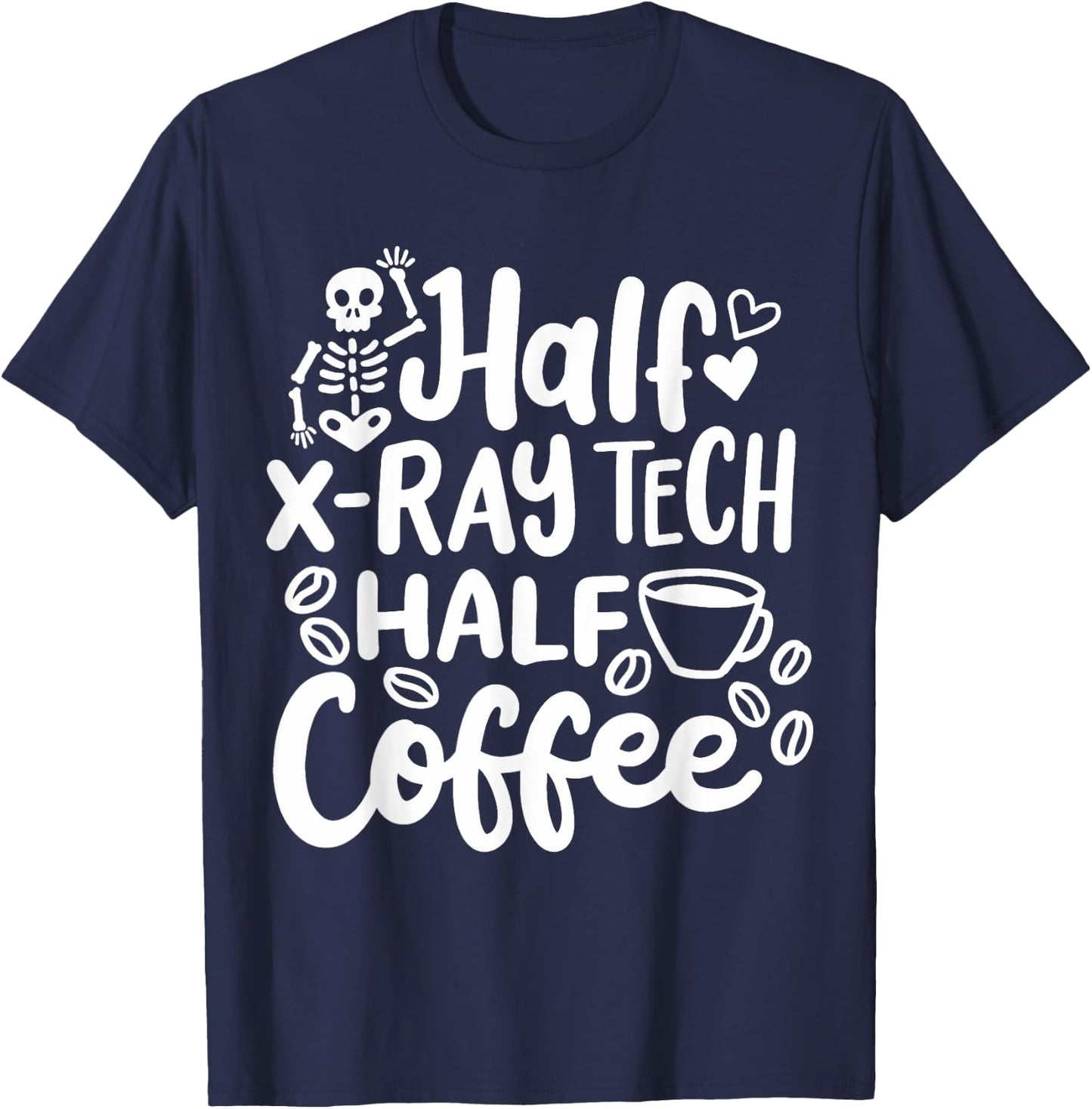 Radiology Tech Technician X-Ray Tech X-Ray Technologist T-Shirt - T-Shirt | Navy
