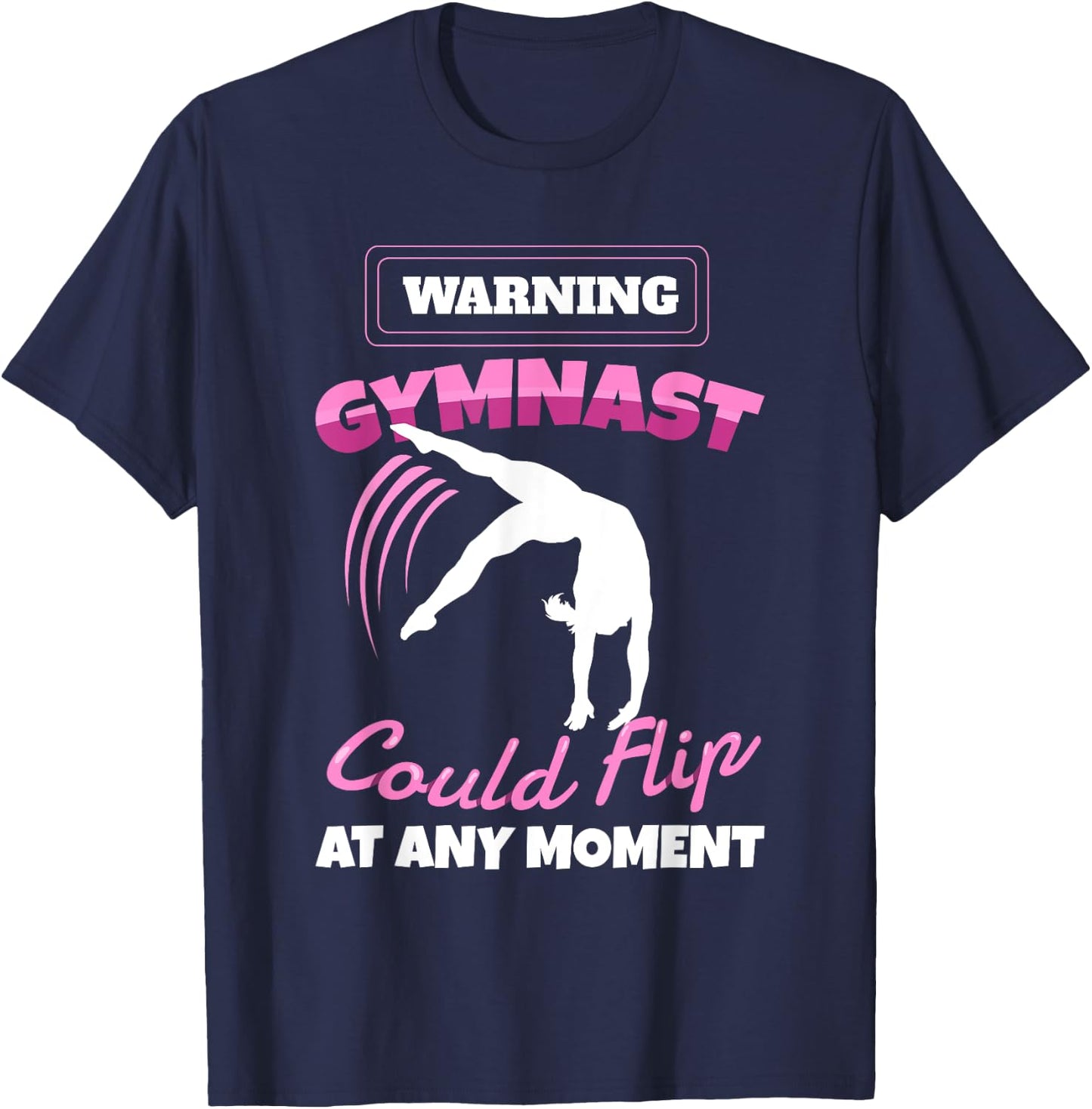 Warning Gymnast Could Flip At Any Moment Gift Girls Kids T-Shirt - T-Shirt | Navy