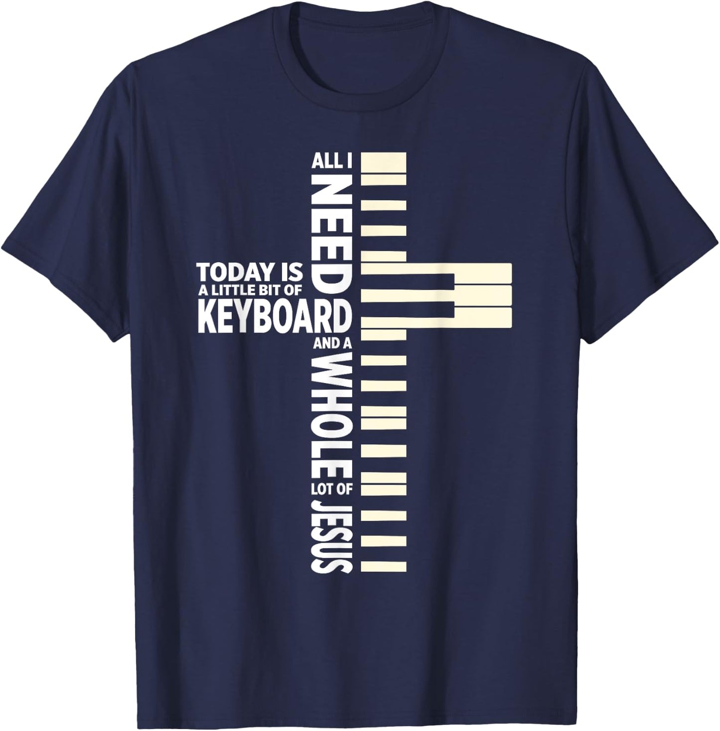 Christian Keyboard Musician Jesus Band Lover T-Shirt - T-Shirt | Navy
