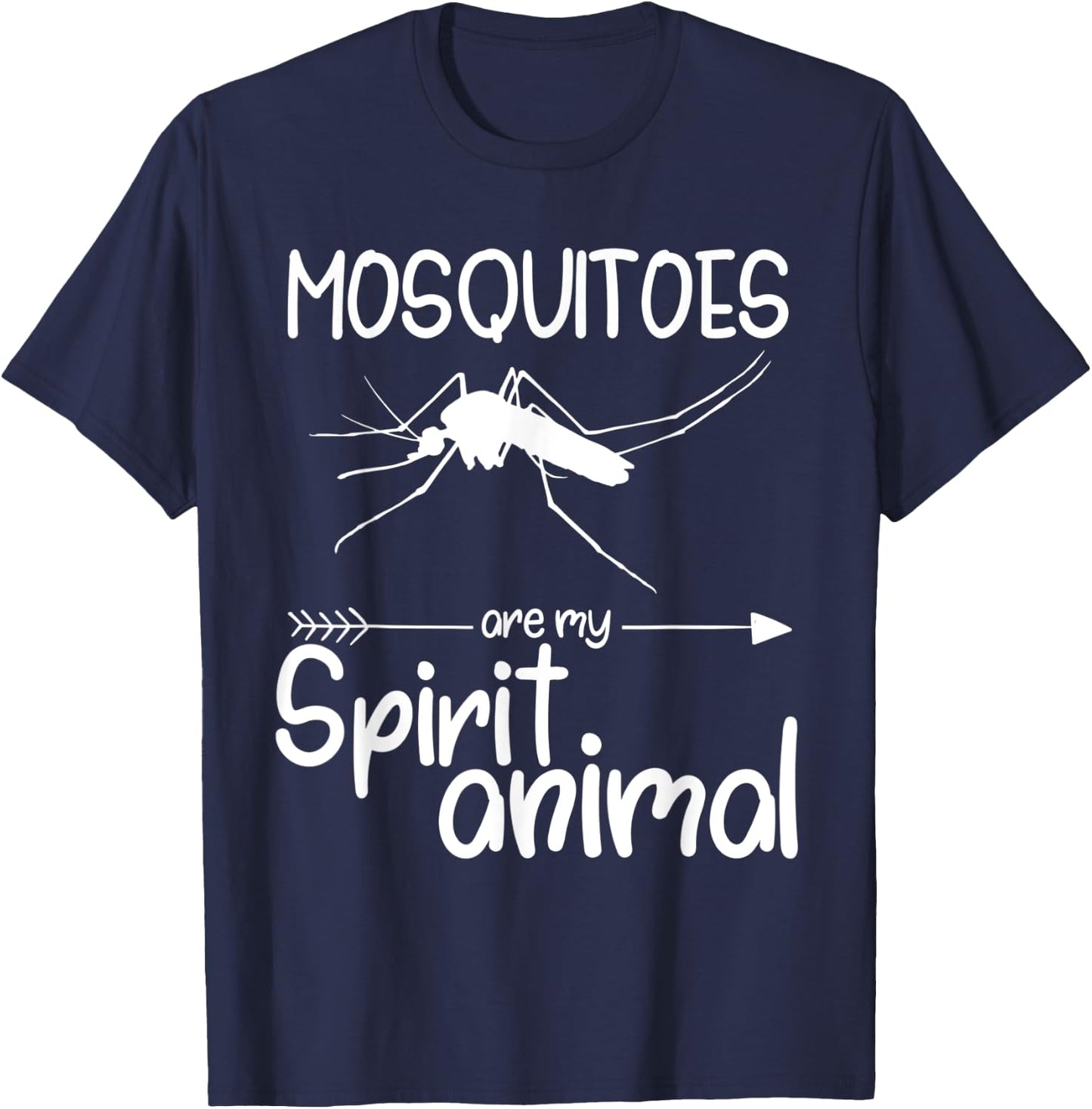 Mosquitoes Are My Spirit Animal Gift Women Insect T-Shirt - T-Shirt | Navy