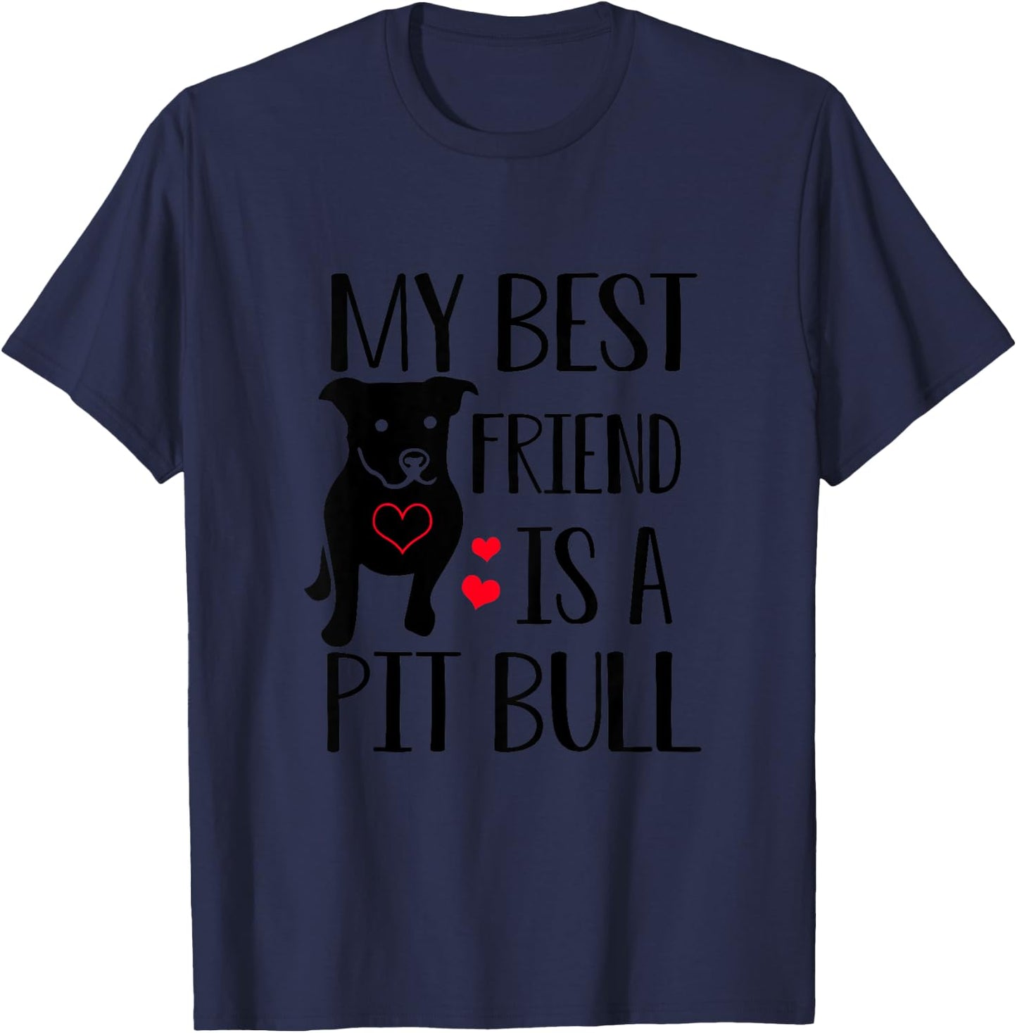 My Best Friend Is A Pit Bull Pitbull Lover Gift Boy Girl T-Shirt - T-Shirt | Navy