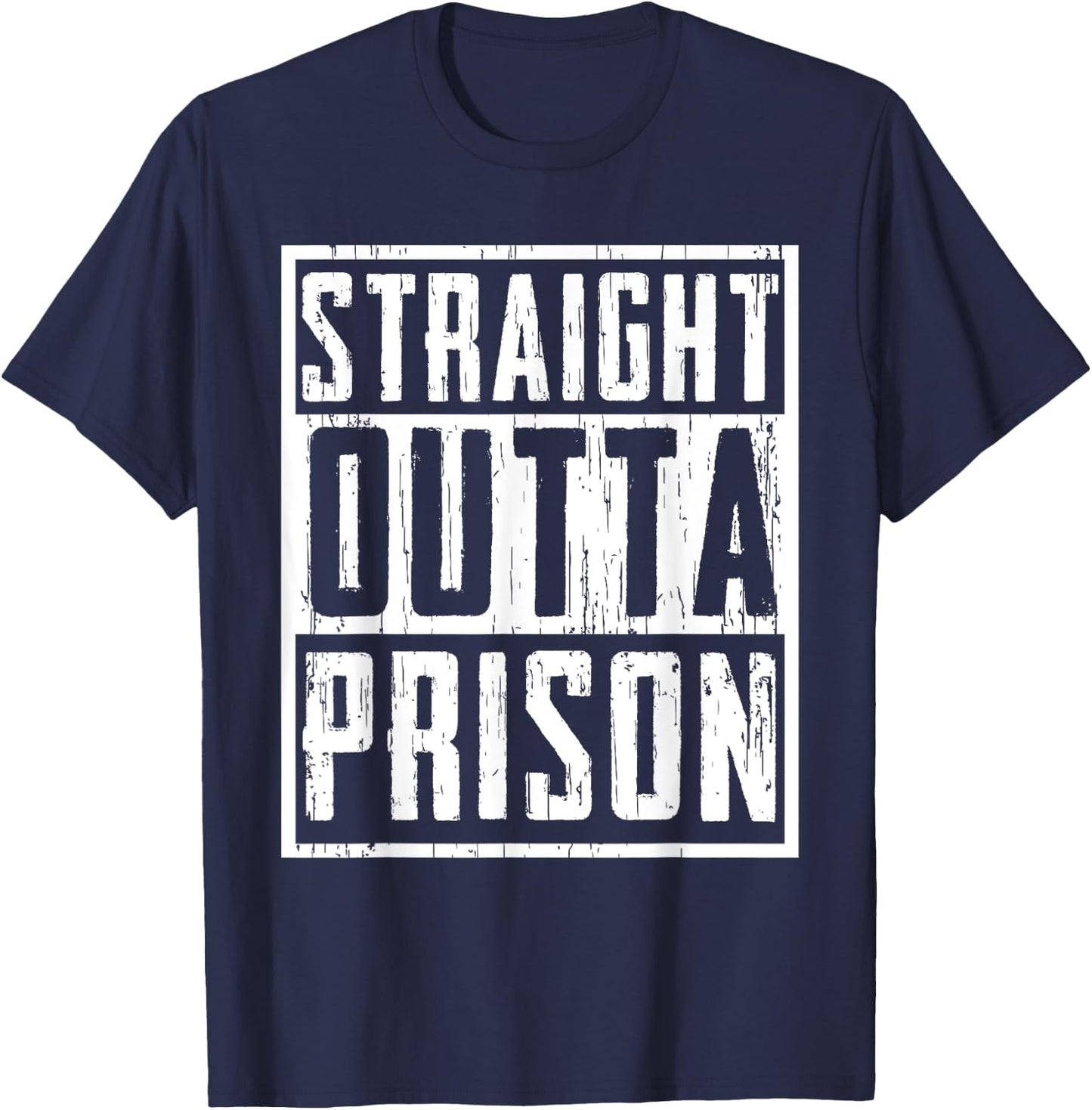Funny Straight Outta Prison Gift Women Cool Prisoner T-Shirt - T-Shirt | Navy