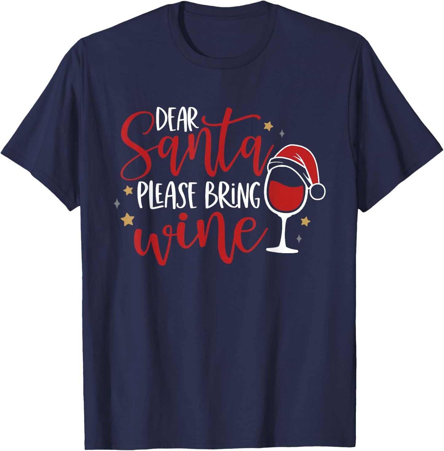 Dear Santa Please Bring Wine T-Shirt - T-Shirt | Navy
