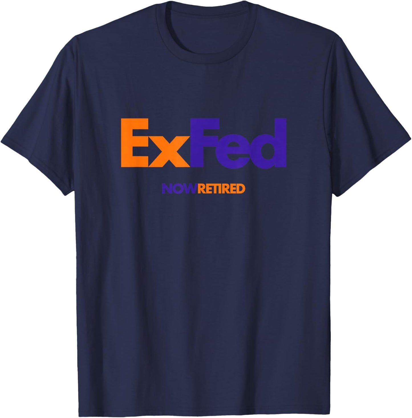 Retired Federal Employee ExFed T-Shirt - T-Shirt | Navy
