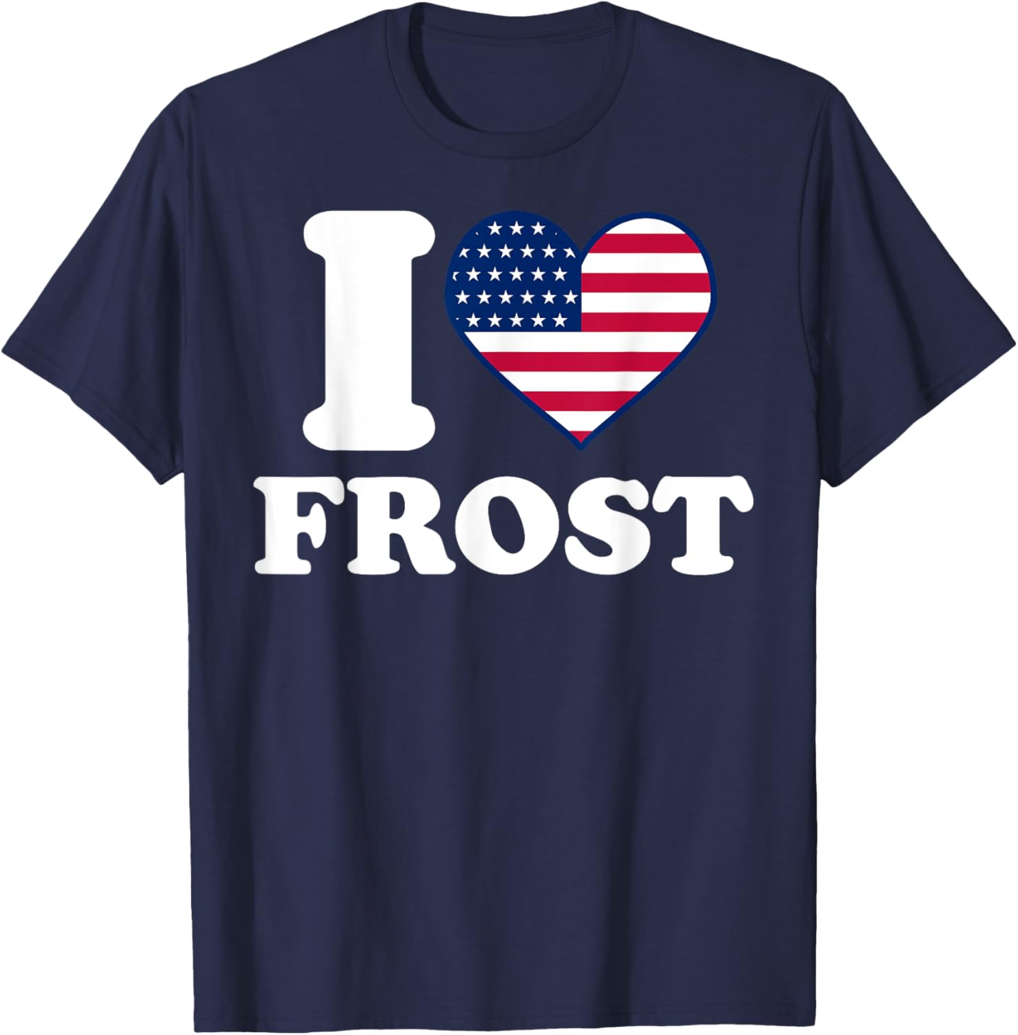 I love Frost I heart Frost T-Shirt - T-Shirt | Navy