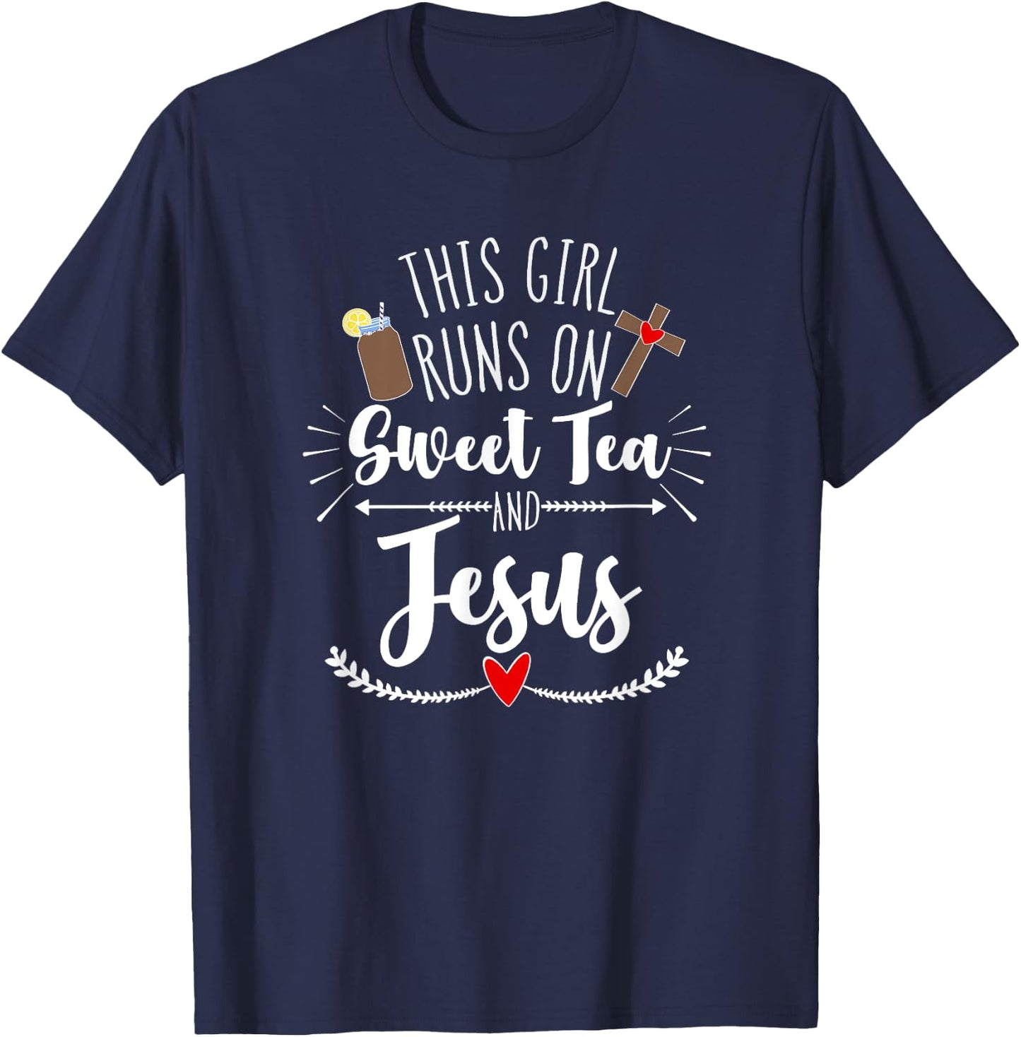 This Girl Runs on Sweet Tea and Jesus T-Shirt - T-Shirt | Navy