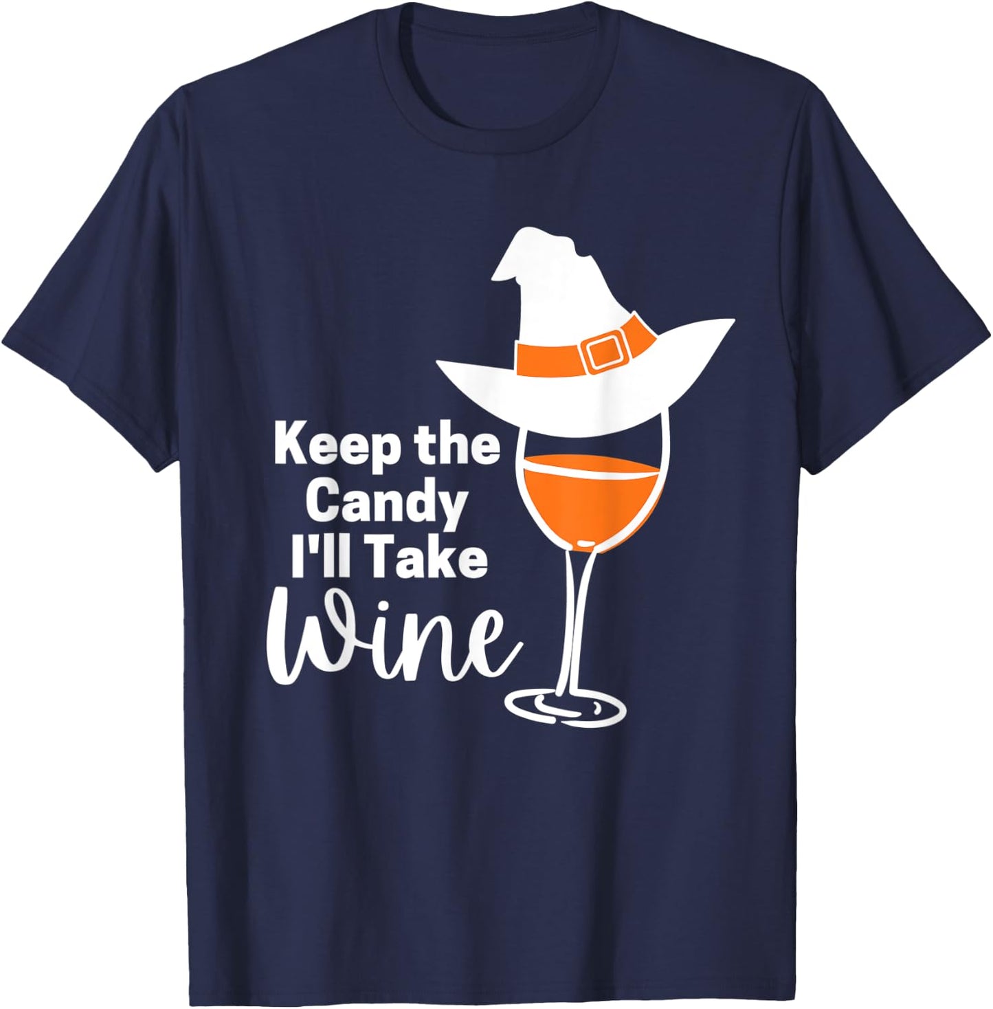 Keep the Candy I'll Take Wine T-Shirt - T-Shirt | Navy