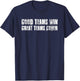 Good Teams Win Great Teams Cover Motivational Sports T-Shirt - T-Shirt | Navy