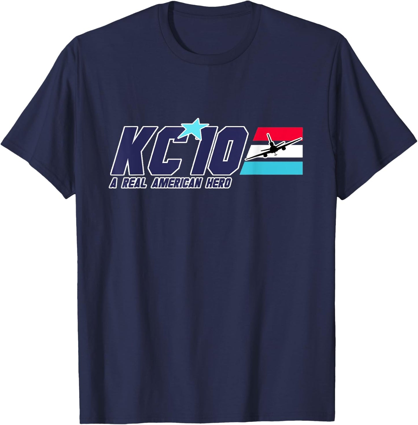KC-10, A Real American Hero T-Shirt - T-Shirt | Navy