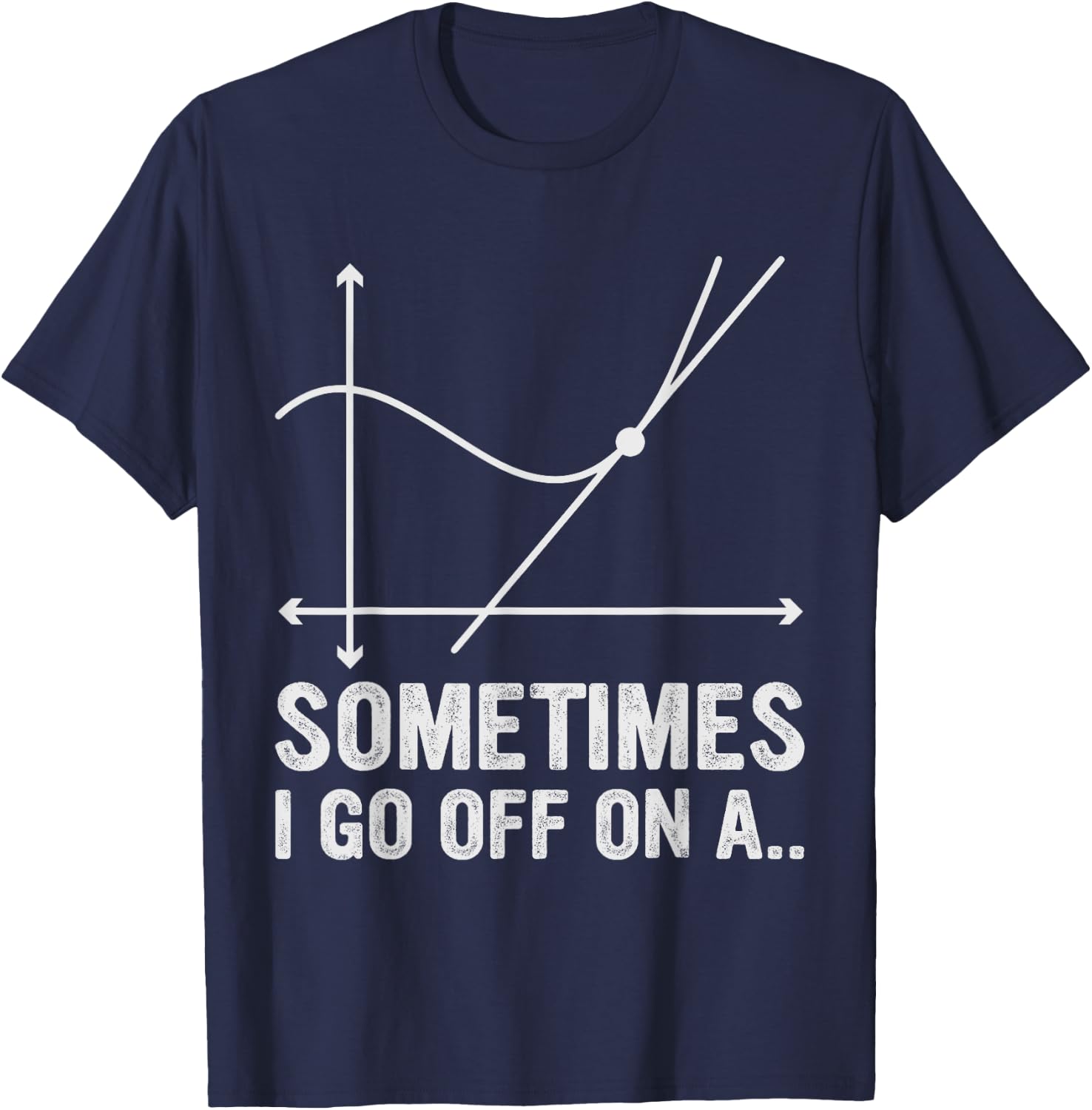 Math Teacher Gifts - Sometimes I Go Off on a Tangent Women Kids T-Shirt - T-Shirt | Navy
