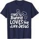 Happy Easter No Bunny Loves Me Like Jesus Cute Funny T-Shirt - T-Shirt | Navy