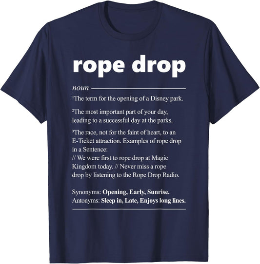 Rope Drop Definition Theme Park Quote Saying T-Shirt - T-Shirt | Navy