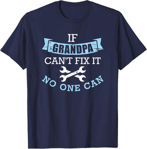 If Grandpa can't fix it no one can T-Shirt - T-Shirt | Navy