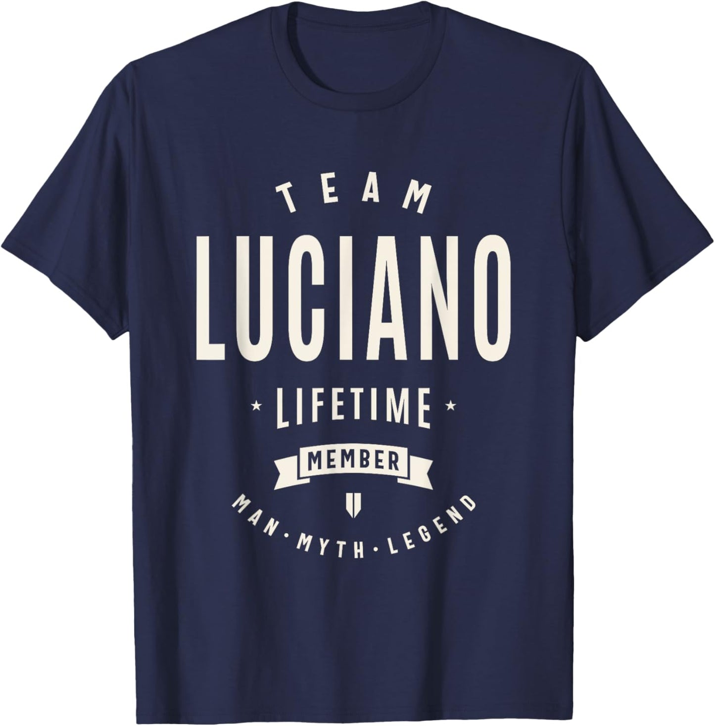 Team Luciano Lifetime Member Funny Name Luciano T-Shirt - T-Shirt | Navy