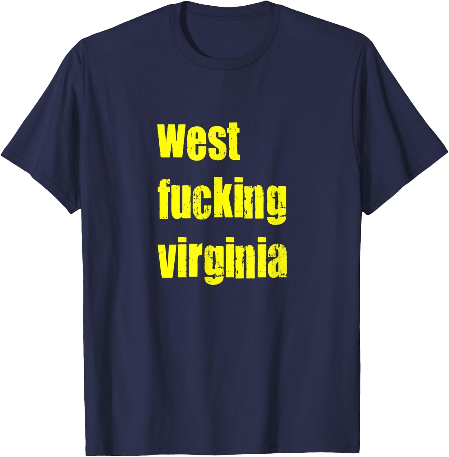 West Fucking Virginia T-Shirt - T-Shirt | Navy