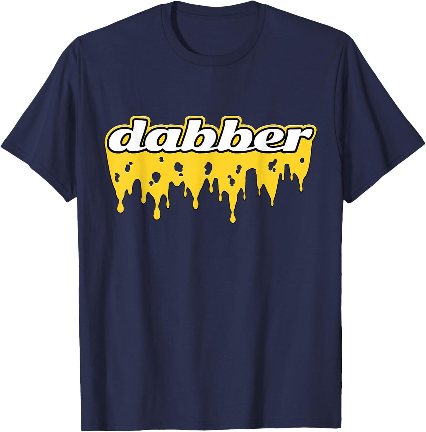 Dabber Cannabis Wax Stoner 420 T-Shirt - T-Shirt | Navy