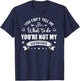 You Can't Tell Me What To Do You're Not My Husband T-Shirt - T-Shirt | Navy