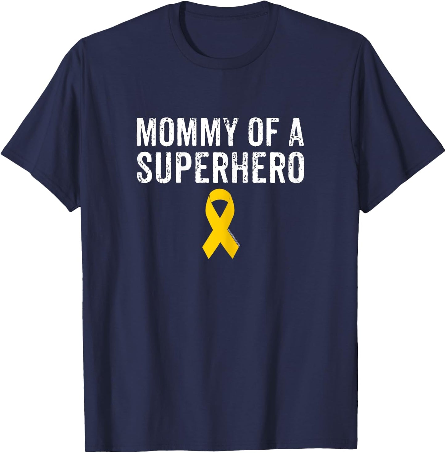 Pediatric Childhood Cancer Awareness Mommy Of A Superhero T-Shirt - T-Shirt | Navy