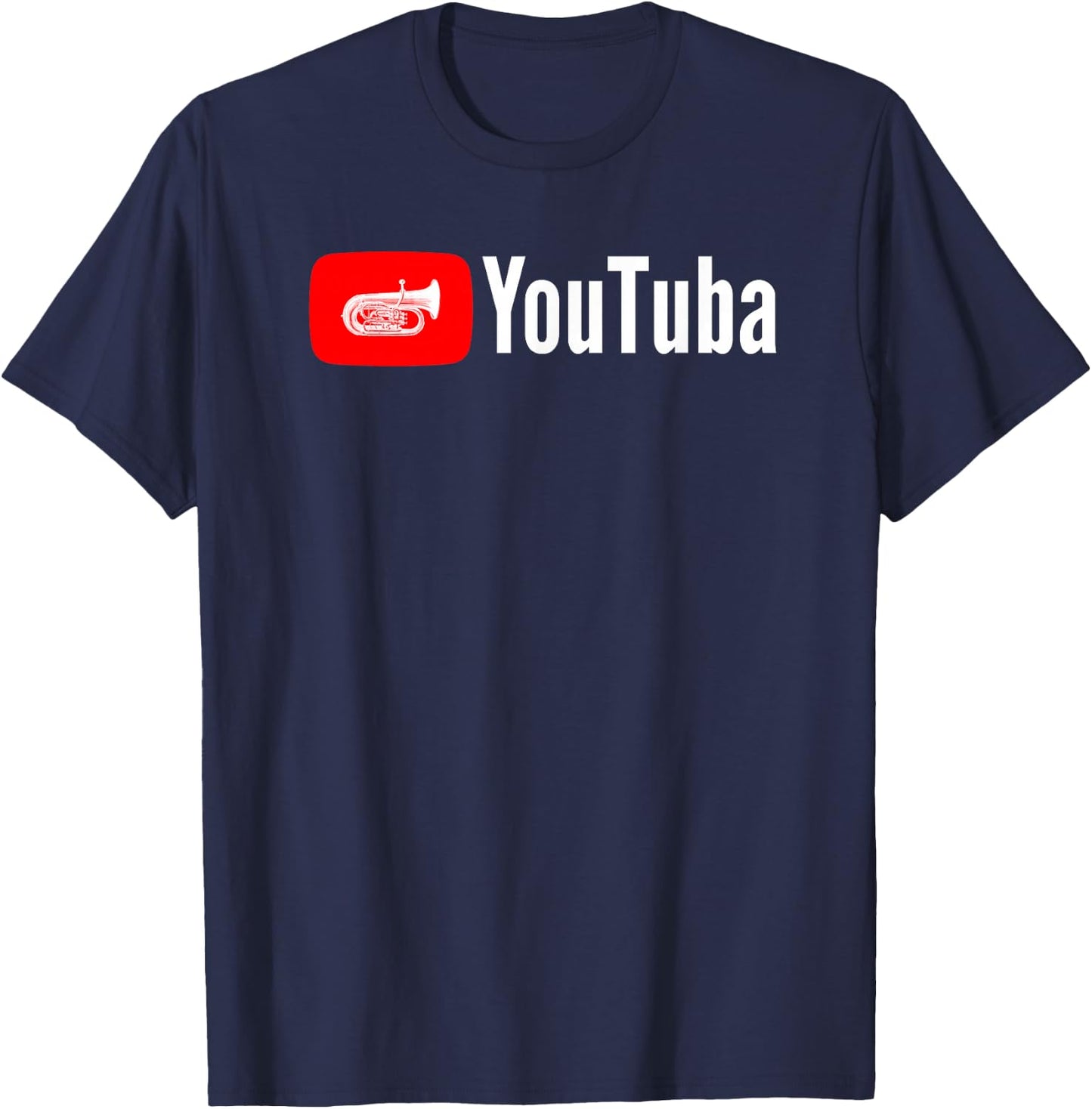 Cool Musician Gifts Tuba Player Funny You Tuba Marching Band T-Shirt - T-Shirt | Navy