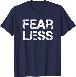 Fear Less Fearless T-Shirt - T-Shirt | Navy