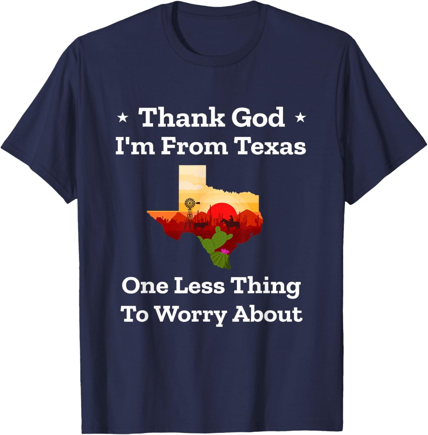 Funny Texas Pride "Thank God I'm From Texas" Souvenir | Gift T-Shirt - T-Shirt | Navy