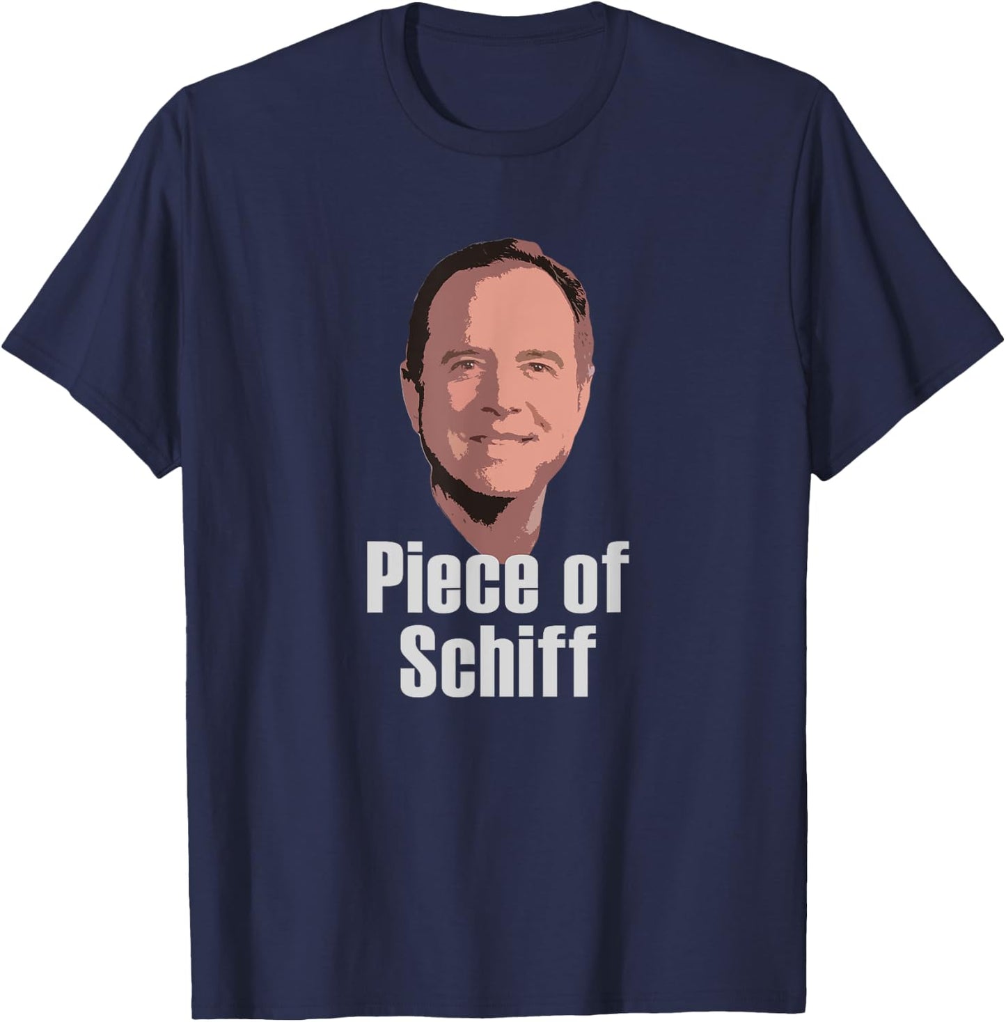 Adam Piece of Schiff Shifty Schiff Impeachment Pro Trump T-Shirt - T-Shirt | Navy