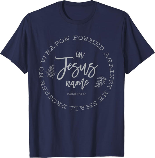 No Weapon Formed Against Me Shall Prosper T-Shirt - T-Shirt | Navy