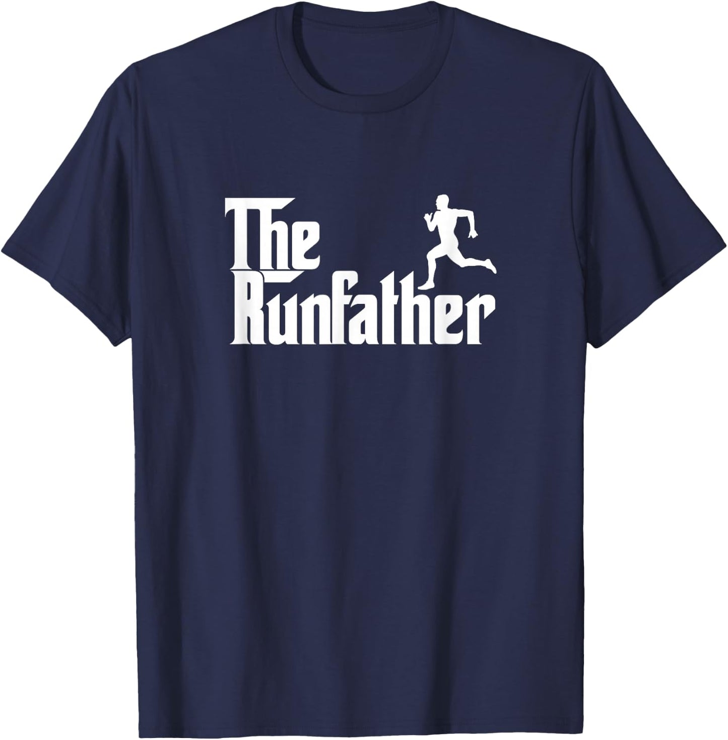 Funny Runner Dad Gift The Run Father Gift T-Shirt - T-Shirt | Navy