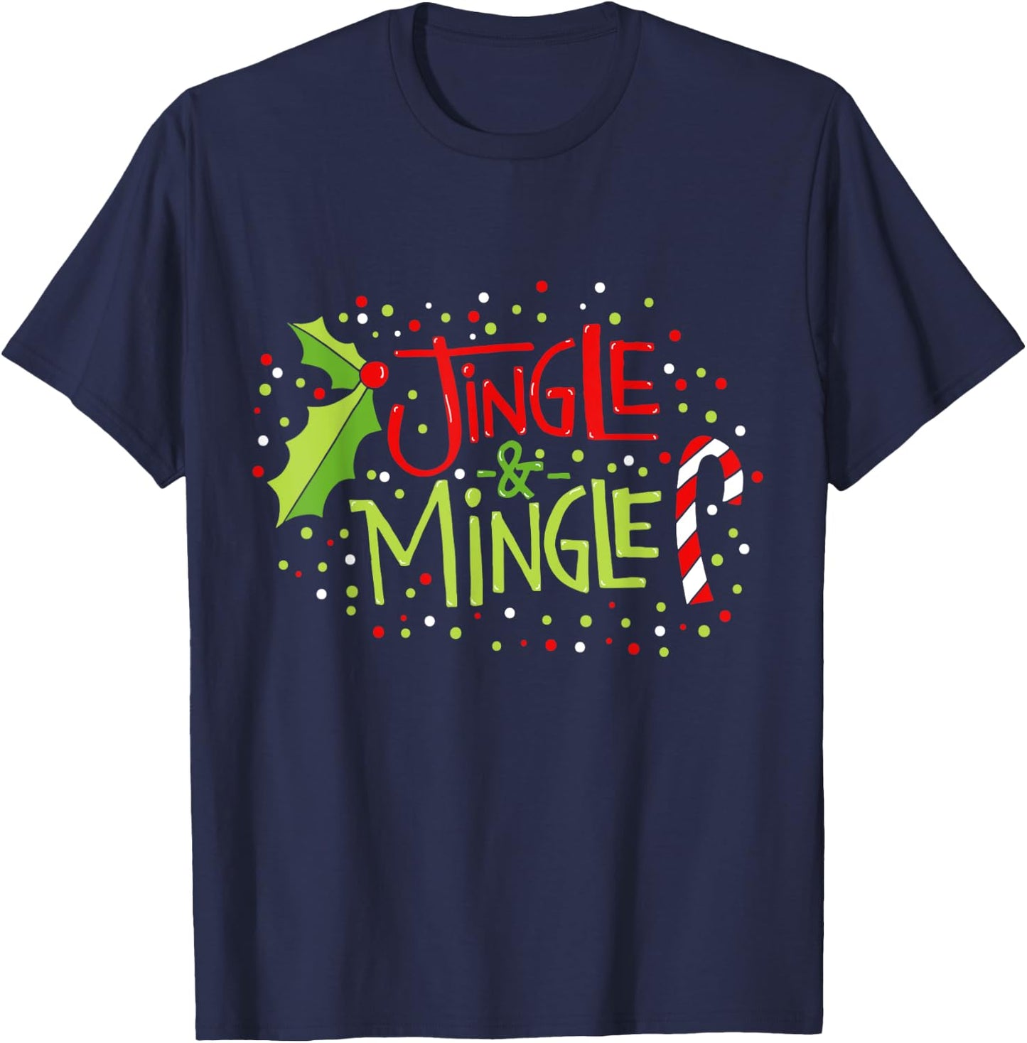 Christmas Dreamz Unlimited Jingle and Mingle Black -Adults T-Shirt - T-Shirt | Navy