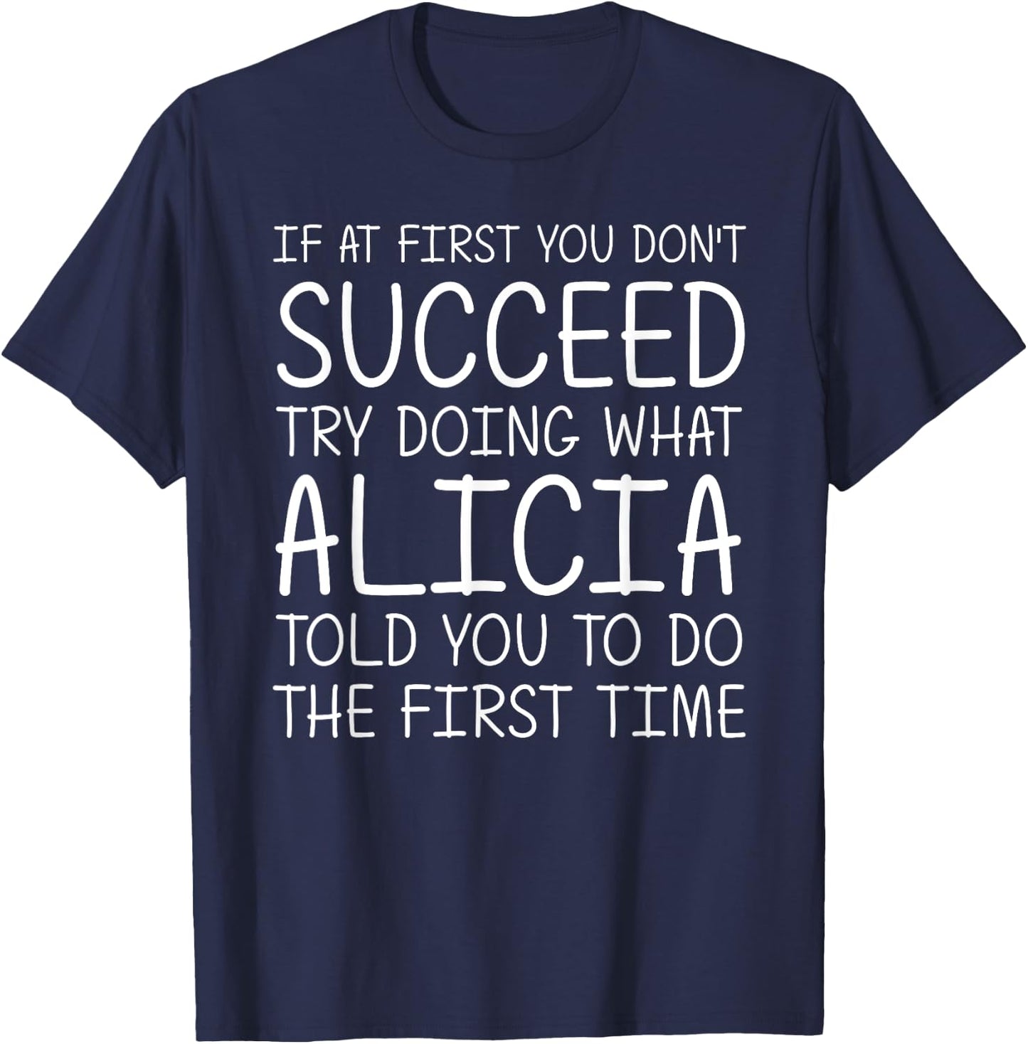 ALICIA Gift Name Personalized Birthday Funny Christmas Joke T-Shirt - T-Shirt | Navy