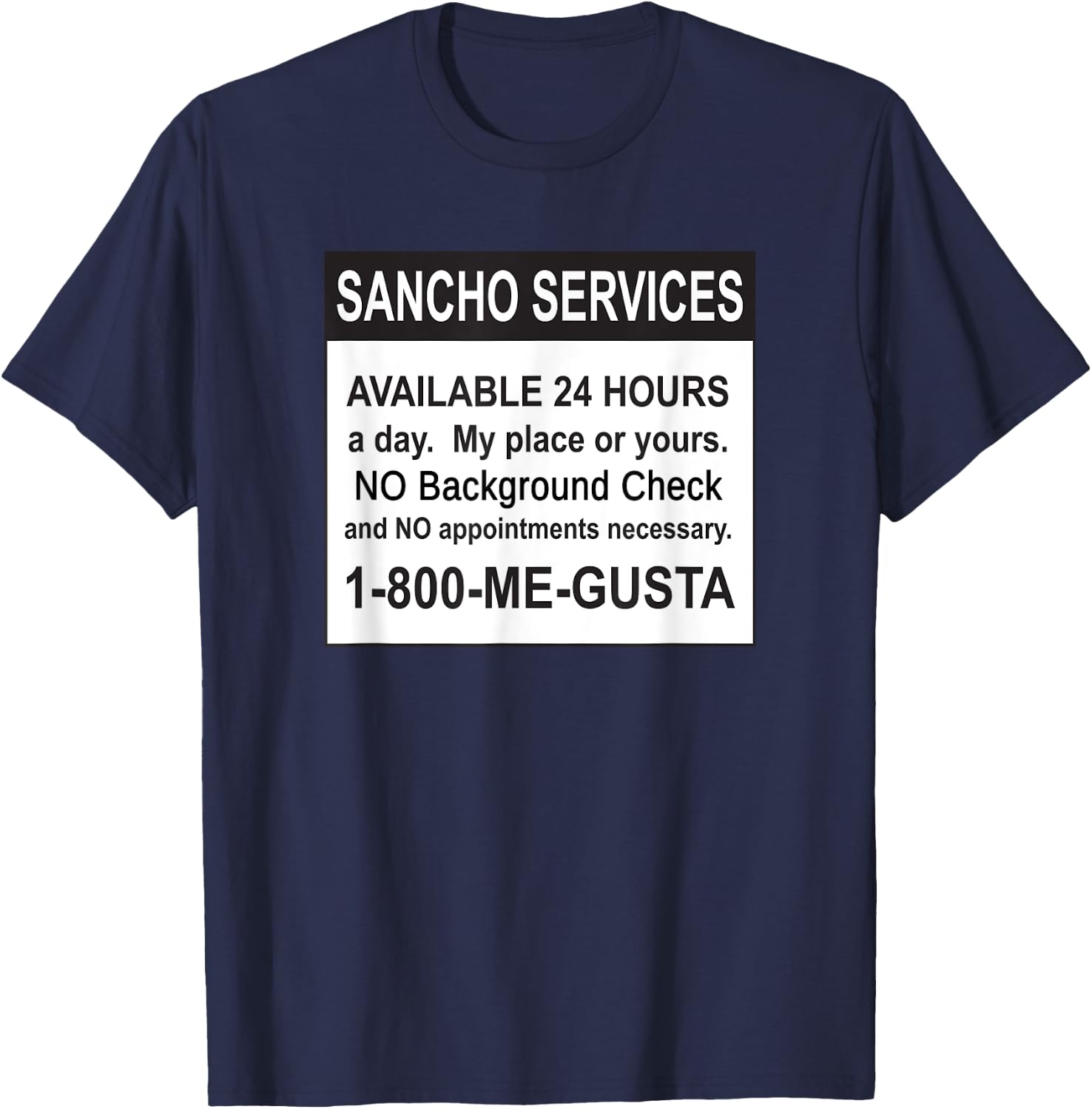 Funny Sancho Services News Ad Mexican Humor For Sanchos T-Shirt - T-Shirt | Navy