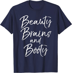 Cute Leg Day Workout Quote Beauty Brains and Booty T-Shirt - T-Shirt | Navy