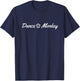 Dance Monkey Gift Present Fun Novelty Humour Lyric T-Shirt - T-Shirt | Navy