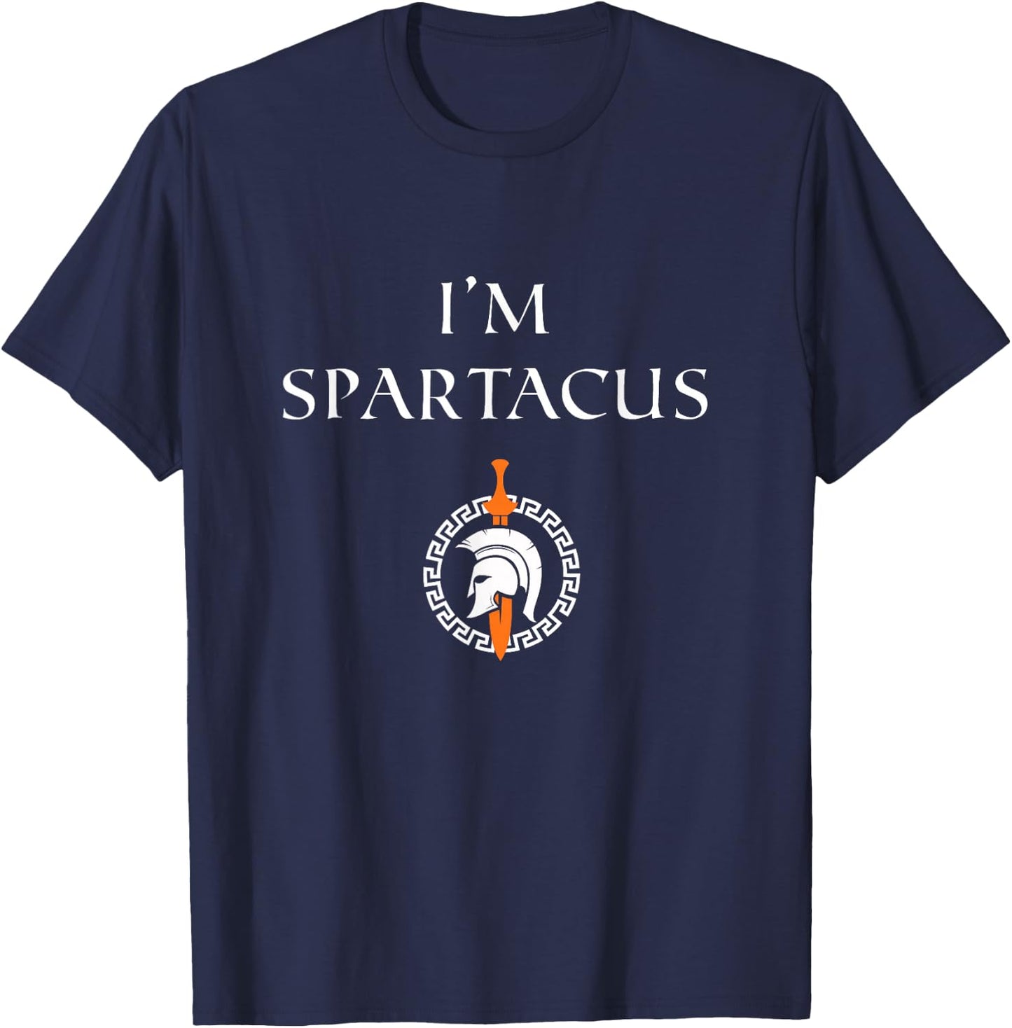 I'm Spartacus, Funny, Novelty T-Shirt - T-Shirt | Navy
