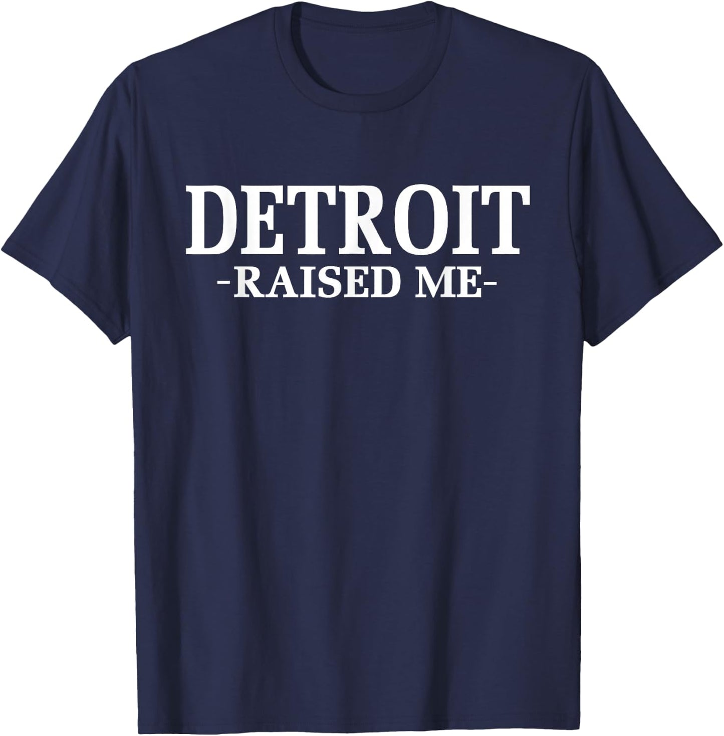Detroit | Michigan State Pride | 313 Detroit Raised Me T-Shirt - T-Shirt | Navy