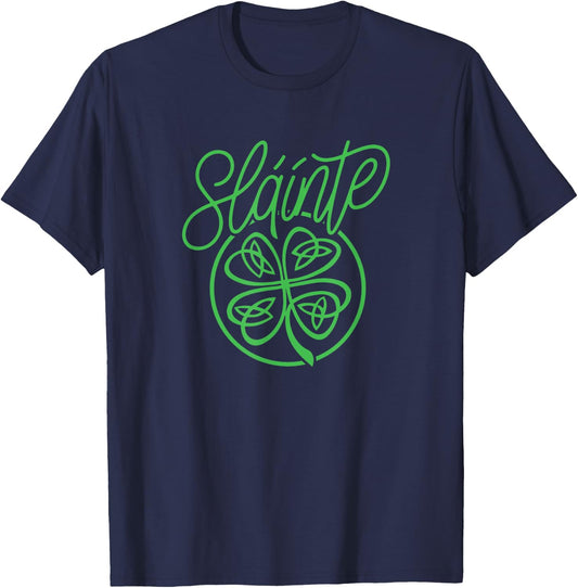 Slainte "Cheers Good Health" from Ireland- Men Women T Shirt T-Shirt - T-Shirt | Navy