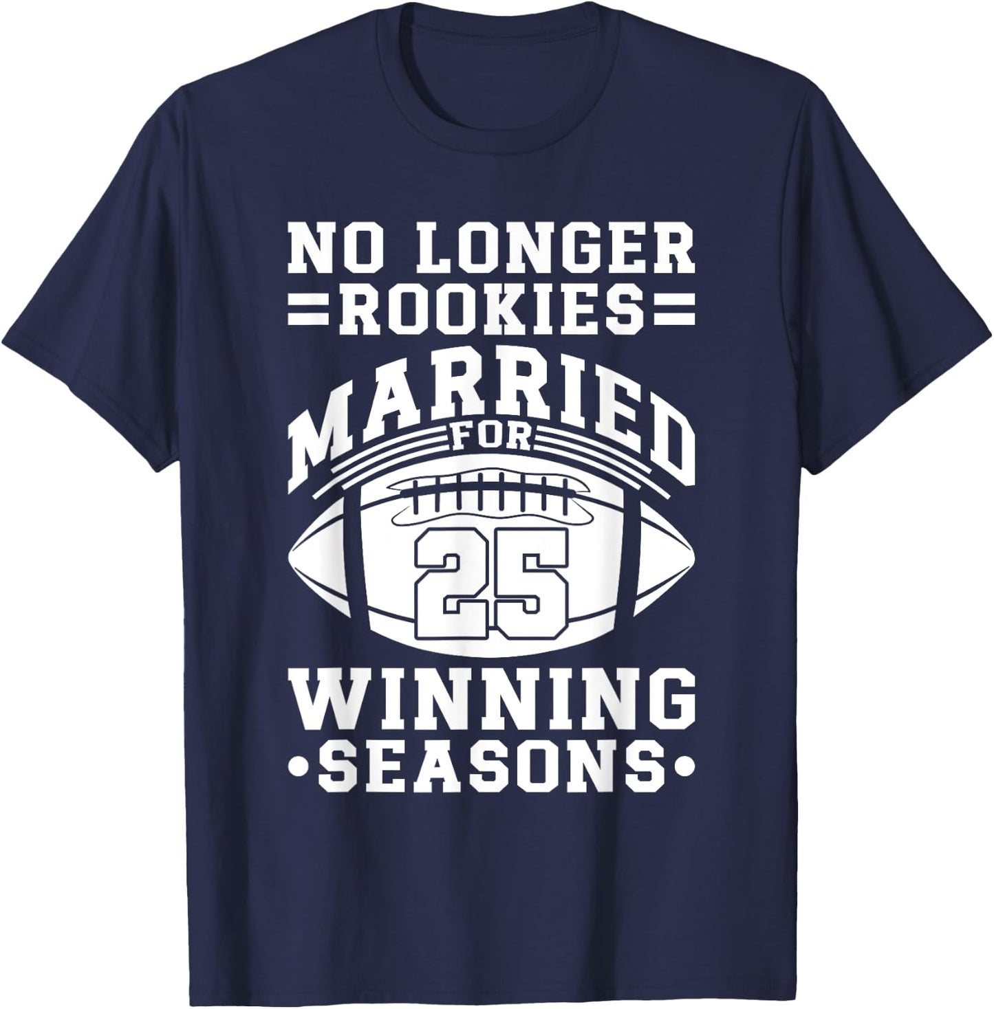 25th Wedding Anniversary Football Couple Husband Wife 25 T-Shirt - T-Shirt | Navy