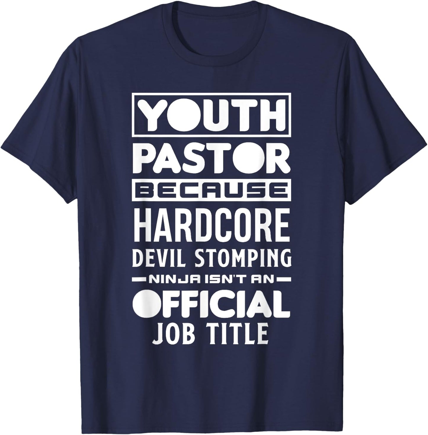 Youth Pastor Because Devil Stomping Ninja Funny Youth Pastor T-Shirt - T-Shirt | Navy