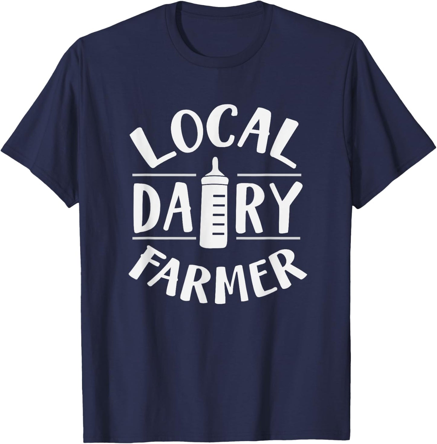 Local Dairy Farmer Funny Breastfeeding Mom T-Shirt - T-Shirt | Navy