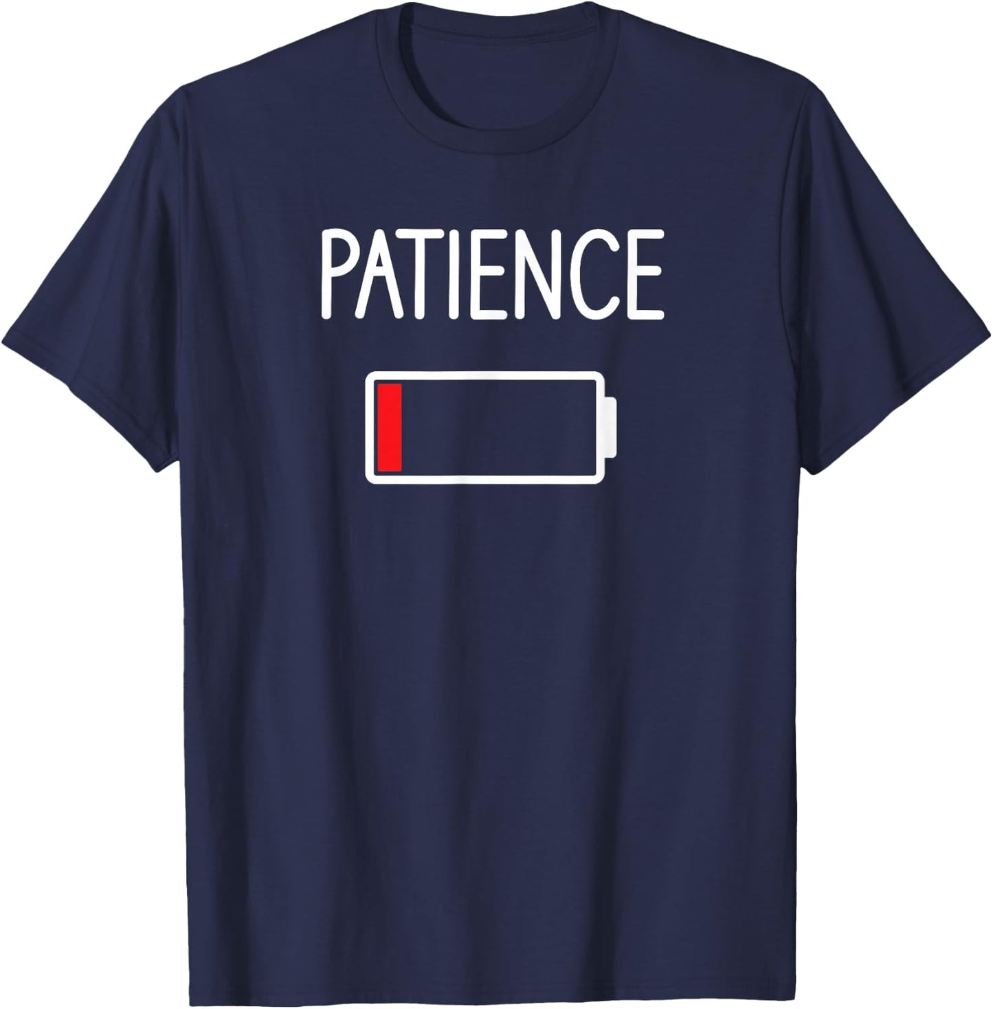 Patience Low, Funny, Jokes, Sarcastic Sayings T-Shirt - T-Shirt | Navy