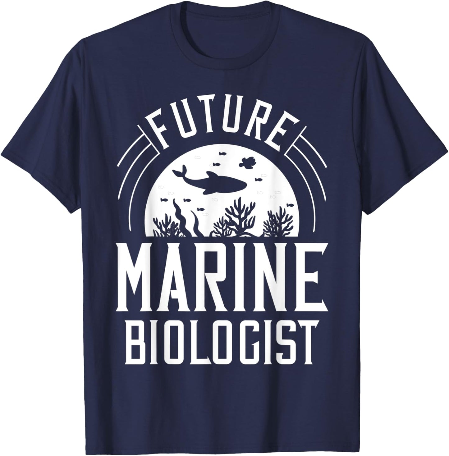 Future Marine Biologist Gift Biology Ocean Life T-Shirt - T-Shirt | Navy