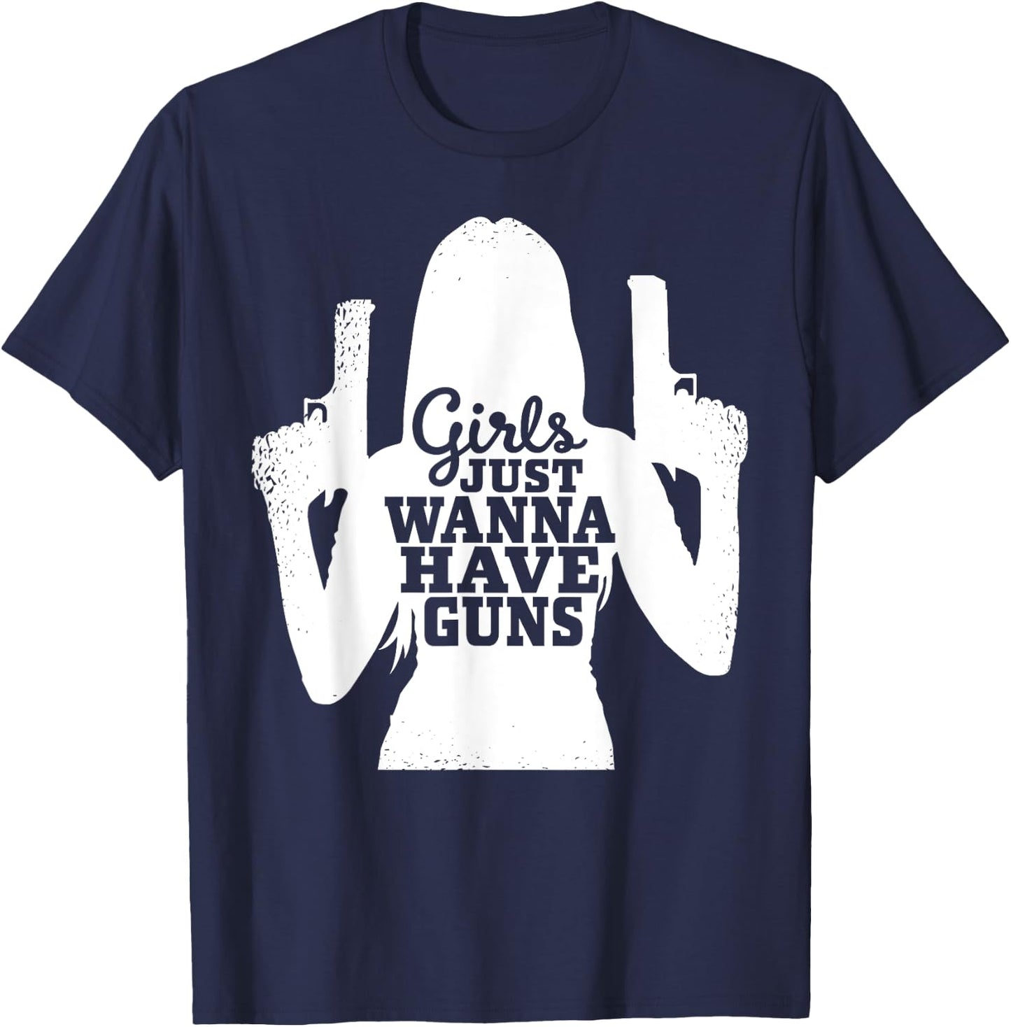 Girls Just Wanna Have Guns - Female Sport Shooters T-Shirt - T-Shirt | Navy