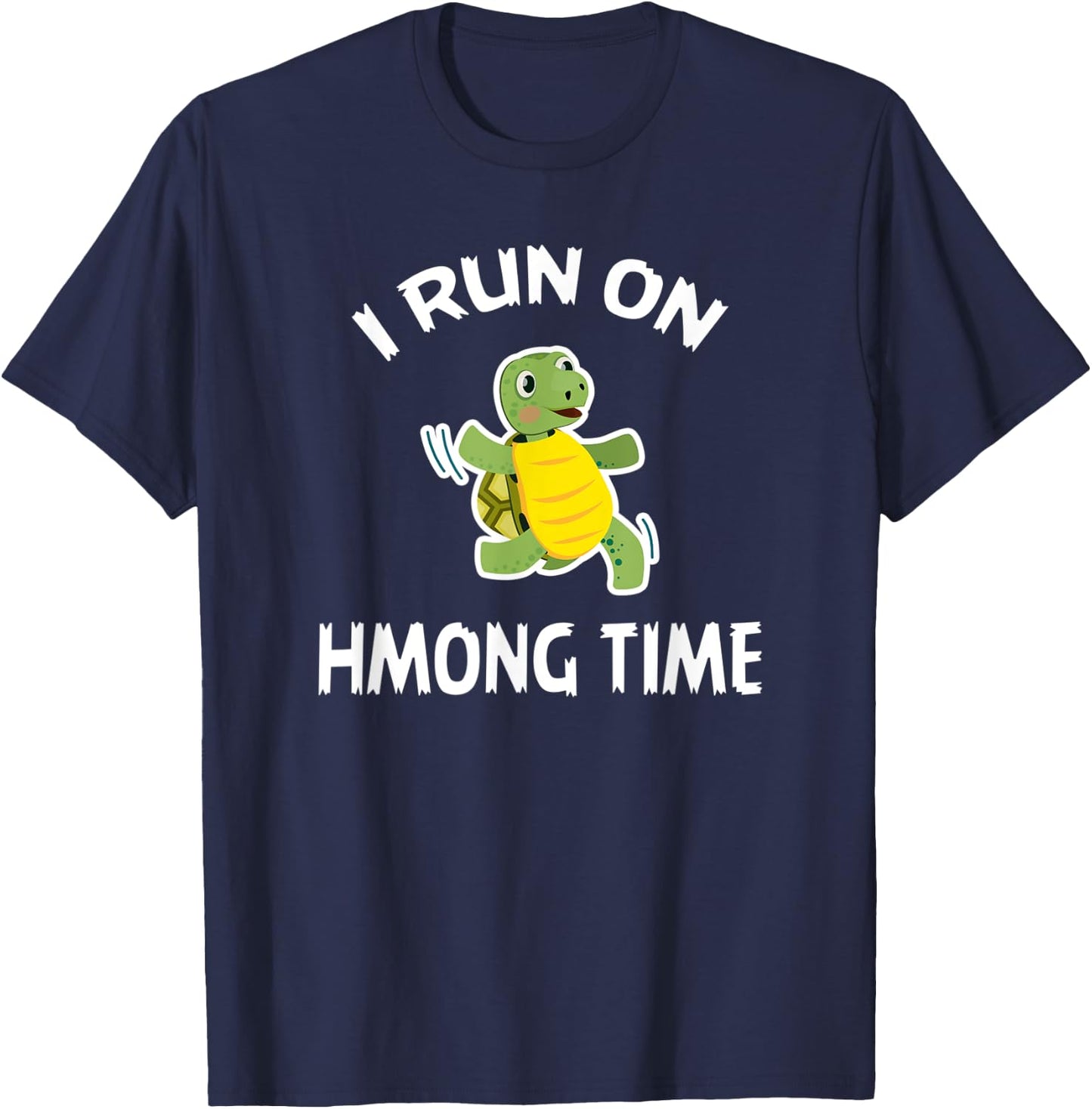 I Run On Hmong Time Shirt Hmong T-Shirt - T-Shirt | Navy