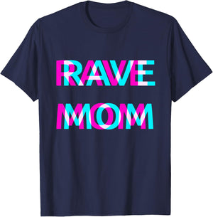 Rave Mom Techno EDM Music Festival Mother Mommy Raver T-Shirt - T-Shirt | Navy