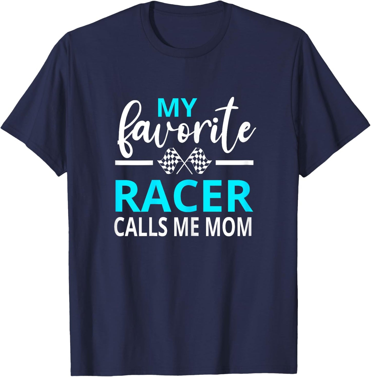Dirt Track Racing My Favorite Racer Calls Me Mom T-Shirt - T-Shirt | Navy