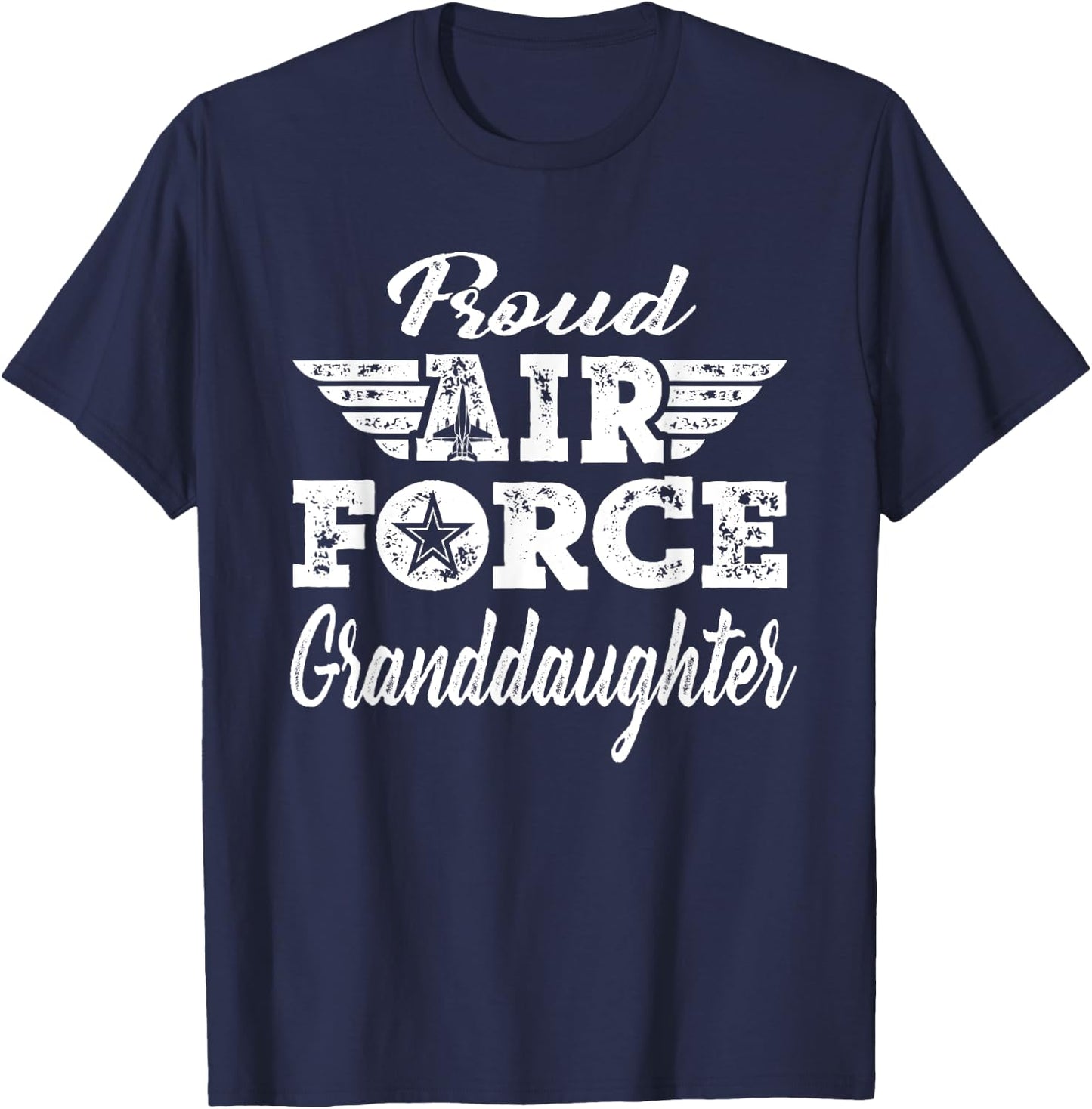 Proud Air Force Granddaughter - Pride Military Family Gifts T-Shirt - T-Shirt | Navy