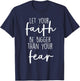 Christian Let Your Faith Be Bigger Than Your Fear T-Shirt - T-Shirt | Navy