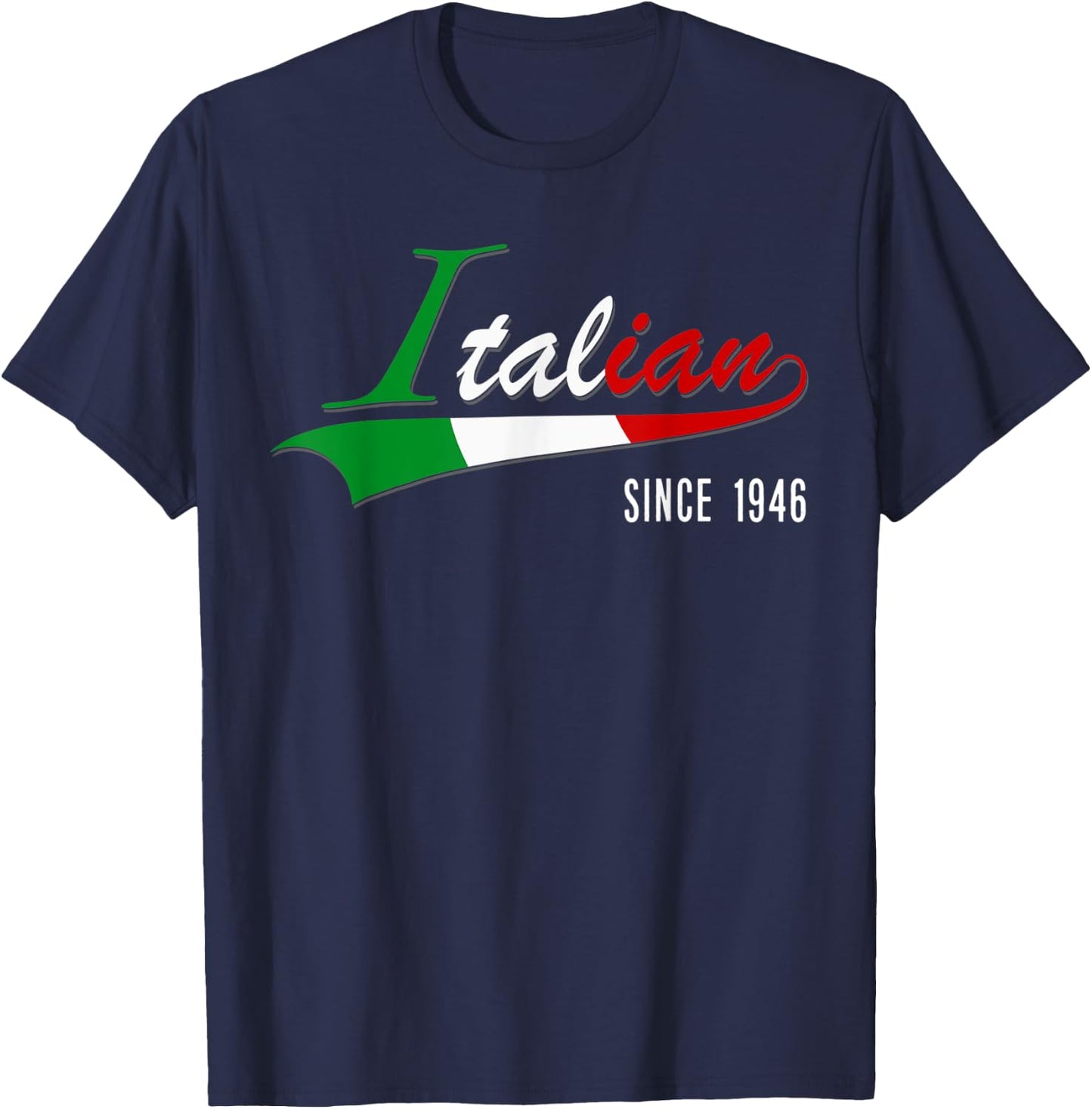 75th Birthday gift Italian Since 1946 75 years born in Italy T-Shirt - T-Shirt | Navy