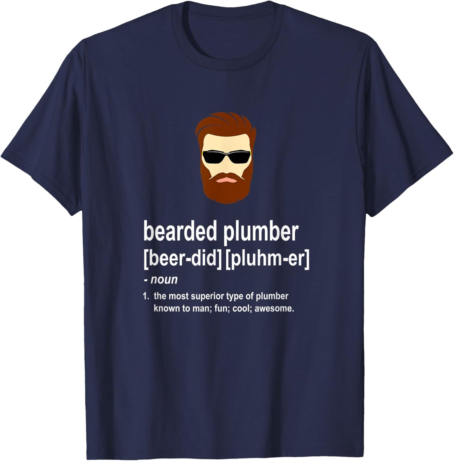 Funny Brown Beard Plumber Gift Son of a Plumber T-Shirt - T-Shirt | Navy