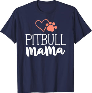 Pitbull Mama Shirt Dog Owner Gifts Pittie T-Shirt - T-Shirt | Navy